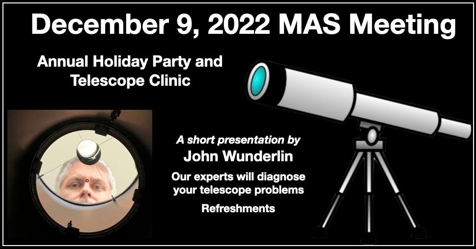 December 2022 MAS Meeting - Holiday Party and Telescope Clinic
