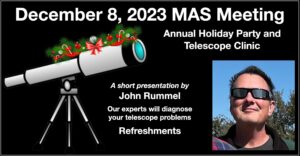 December MAS meeting - Annual Holiday Gathering and Telescope Clinic